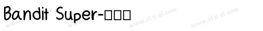 Bandit Super字体转换